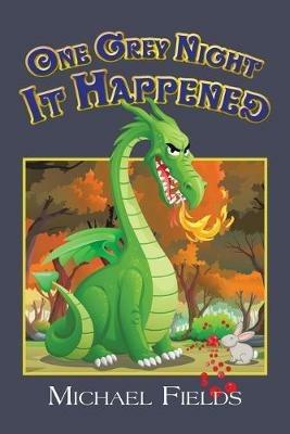 One Grey Night It Happened - Michael Fields - cover