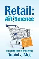 Retail: the Art and Science - Daniel J Moe - cover