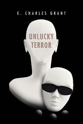 Unlucky Terror - E Charles Grant - cover