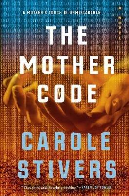 The Mother Code - Carole Stivers - cover