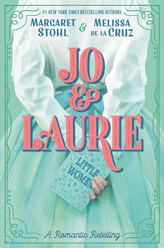 Jo & Laurie - Melissa De La Cruz,Margaret Stohl - ebook