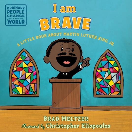 I am Brave - Brad Meltzer,Christopher Eliopoulos - ebook