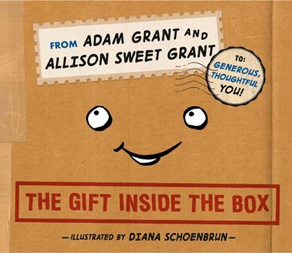 The Gift Inside the Box - Adam Grant,Allison Sweet Grant,Diana Schoenbrun - ebook