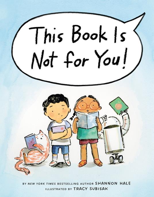 This Book Is Not for You! - Shannon Hale,Tracy Subisak - ebook