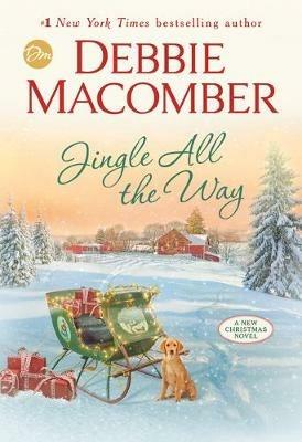 Jingle All the Way: A Novel - Debbie Macomber - cover