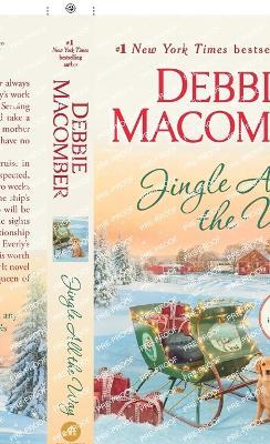 Jingle All the Way: A Novel - Debbie Macomber - cover