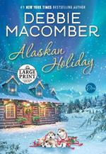 Alaskan Holiday: A Novel