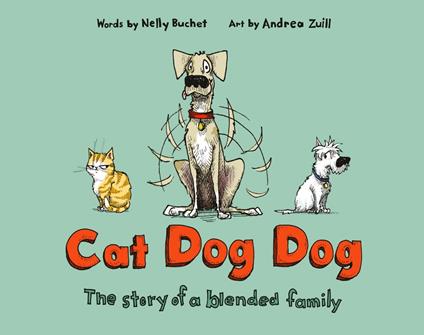 Cat Dog Dog - Nelly Buchet,Andrea Zuill - ebook