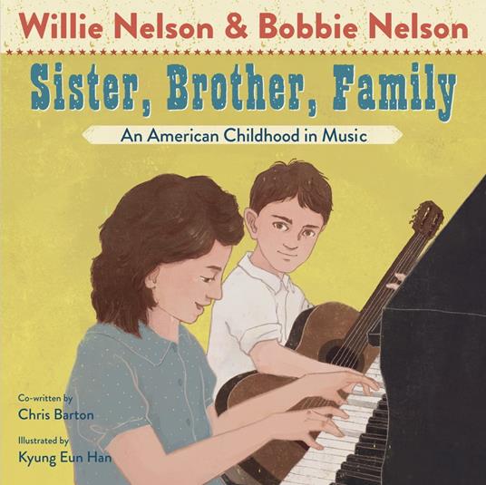 Sister, Brother, Family - Chris Barton,Bobbie Nelson,Willie Nelson,Kyung Eun Han - ebook