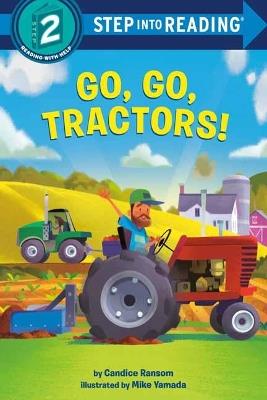 Go, Go, Tractors! - Candice Ransom,Mike Yamada - cover