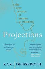 Projections: The New Science of Human Emotion