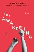The Awakening: A Novel