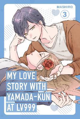 My Love Story with Yamada-kun at Lv999 Volume 3 - Mashiro - cover