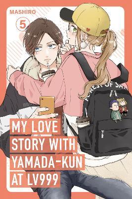 My Love Story with Yamada-kun at Lv999 Volume 5 - Mashiro - cover