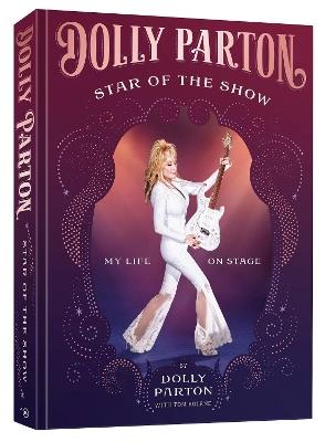 Star of the Show [Deluxe Edition]: My Life on Stage - Dolly Parton - cover