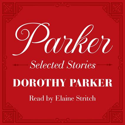 Parker: Selected Stories