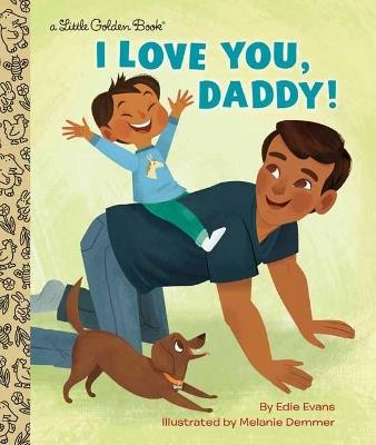 I Love You, Daddy! - Edie Evans,Melanie Demmer - cover