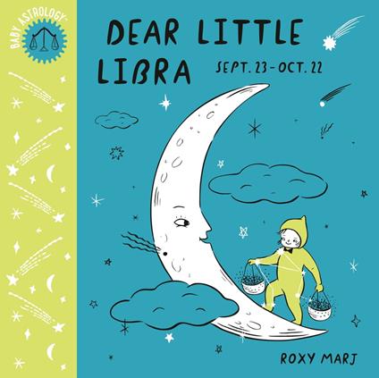 Baby Astrology: Dear Little Libra - Roxy Marj - ebook