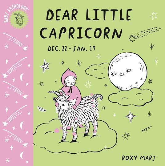 Baby Astrology: Dear Little Capricorn - Roxy Marj - ebook