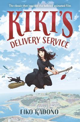 Kiki's Delivery Service: The classic that inspired the beloved animated film - Eiko Kadono - cover