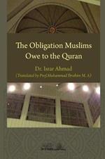 The obligation Muslims owe to the Quran