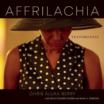 Affrilachia: Testimonies - Chris Aluka Berry - cover