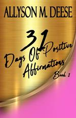 31 Days Of Positive Affirmations