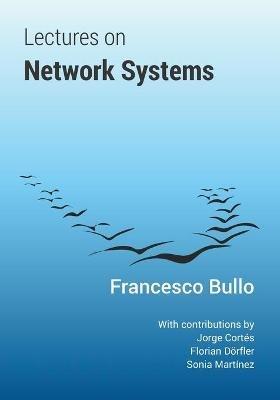 Lectures on Network Systems - Francesco Bullo - cover