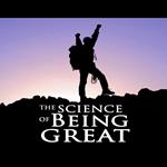 Science of Being Great, The
