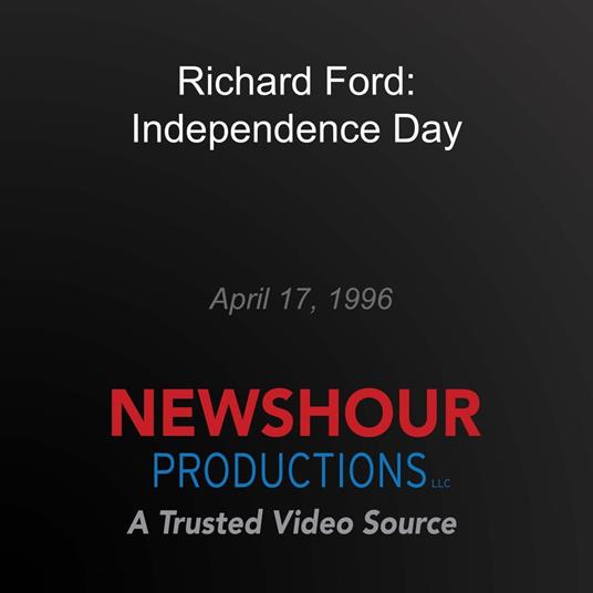 Richard Ford: Independence Day