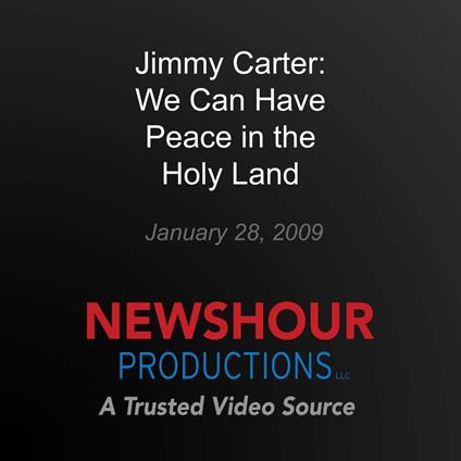 Jimmy Carter: We Can Have Peace in the Holy Land