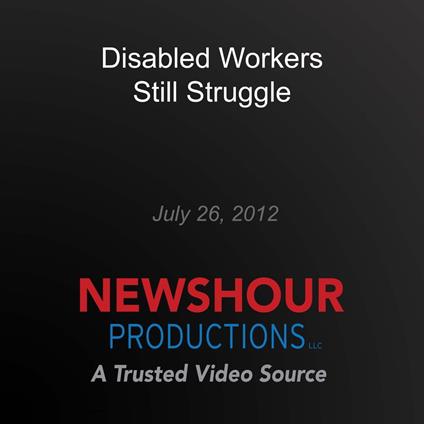 Disabled Workers Still Struggle