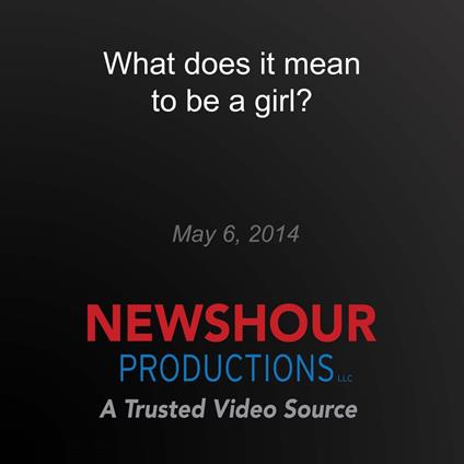 What does it mean to be a girl?