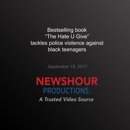 Bestselling Book ‘The Hate U Give’ Tackles Police Violence Against Black Teenagers