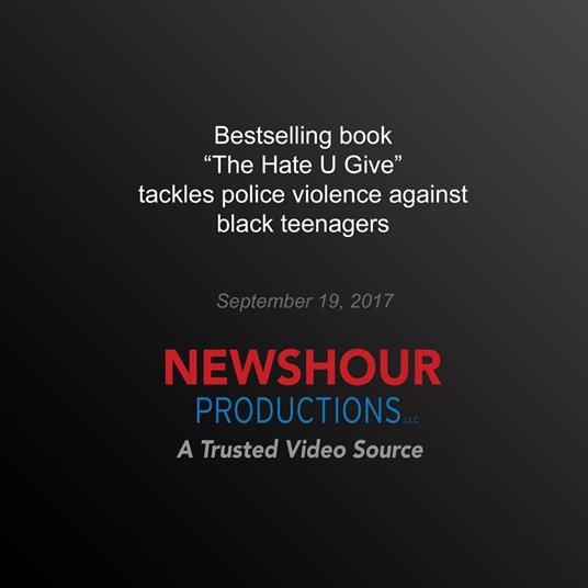 Bestselling Book ‘The Hate U Give’ Tackles Police Violence Against Black Teenagers