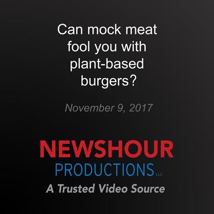Can mock meat fool you with plant-based burgers?
