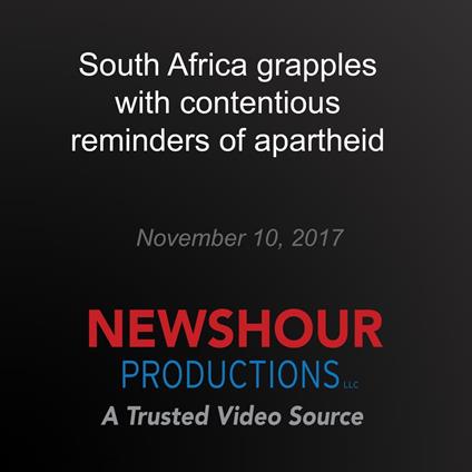 South Africa grapples with contentious reminders of apartheid