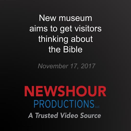 New museum aims to get visitors thinking about the Bible