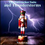 Nutcracker Suite, The - and Thunderstorms