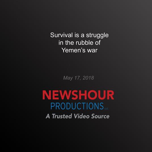 Survival is a struggle in the rubble of Yemen’s war
