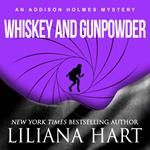 Whiskey and Gunpowder