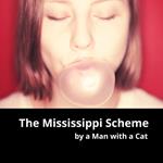 Mississippi Scheme, The