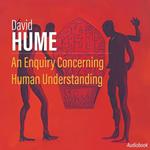 Enquiry Concerning Human Understanding, An