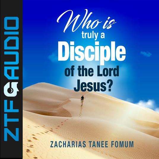 Who Is Truly a Disciple of The Lord Jesus?