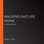 Walking Nature Home