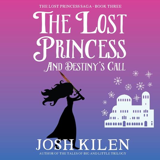 Lost Princess and Destiny's Call, The
