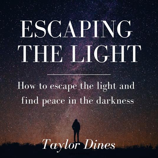 Escaping the Light