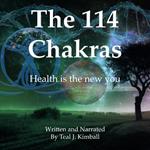 114 Chakras, The