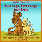 Two Legs, Thee Legs, Four Legs.