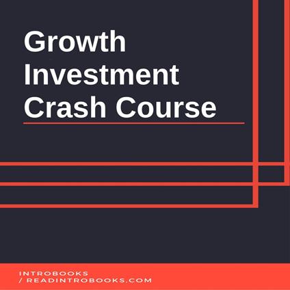Growth Investment Crash Course
